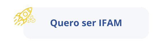 Quero ser Ifam